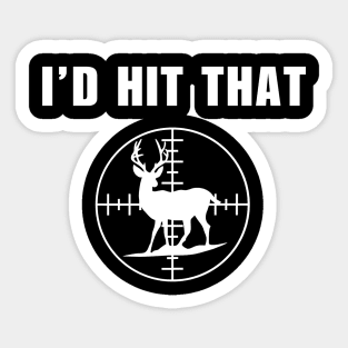 Id Hit That Deer Hunting Lover Sticker